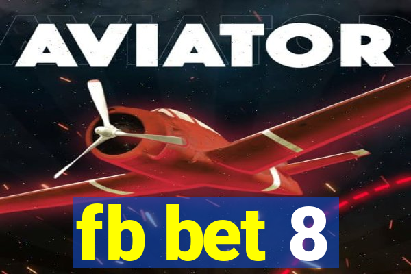 fb bet 8